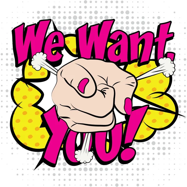 Pop Art - WE WANT YOU! — Stock Vector