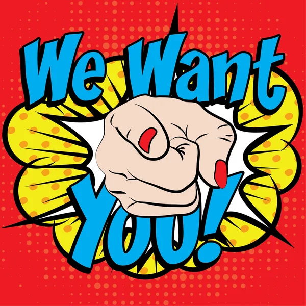 Pop Art - We WANT YOU ! — стоковый вектор