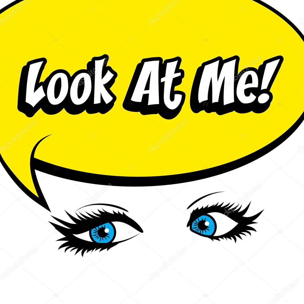 Pop Art LOOK AT ME! Stock Vector by ©Gal_Amar 94378796