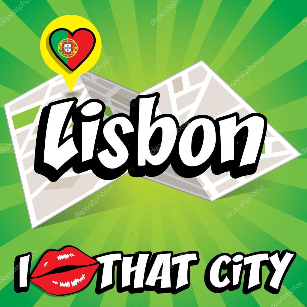 Lisbon. I Love That City