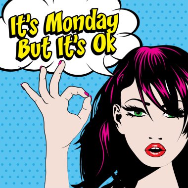 Pazartesi oldu ama her şey yolunda!