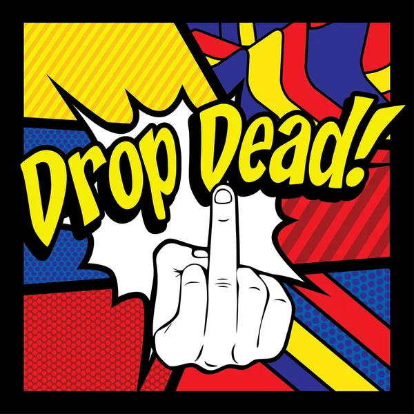 Pop Art comics - "Drop Dead!". — Stock Vector