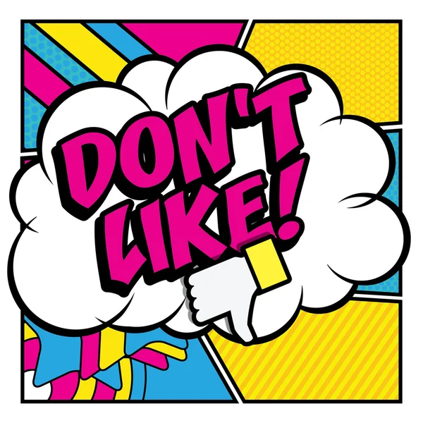 Komik Pop Art - "Don 't Like !". - Stok Vektor