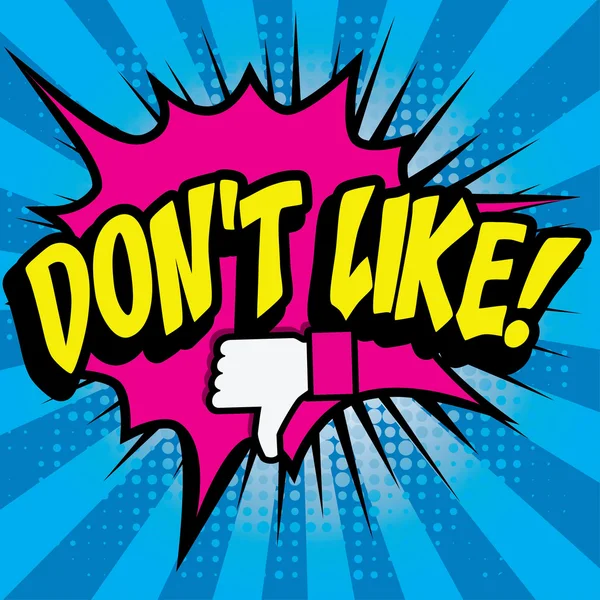 Quadrinhos da Pop Art - "Don 't Like !". —  Vetores de Stock