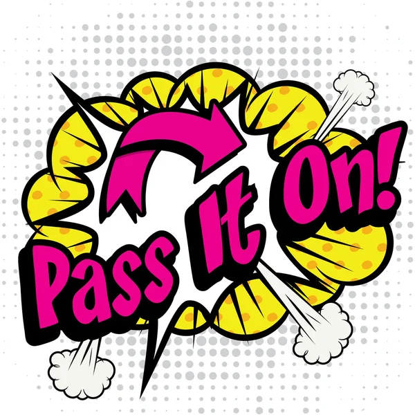Popart comics - "Pass it on!". — Stockvector
