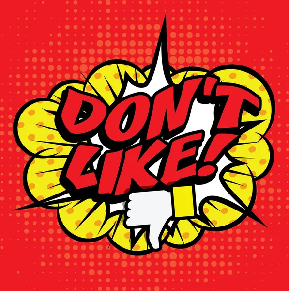 Komik Pop Art - "Don 't Like !". - Stok Vektor