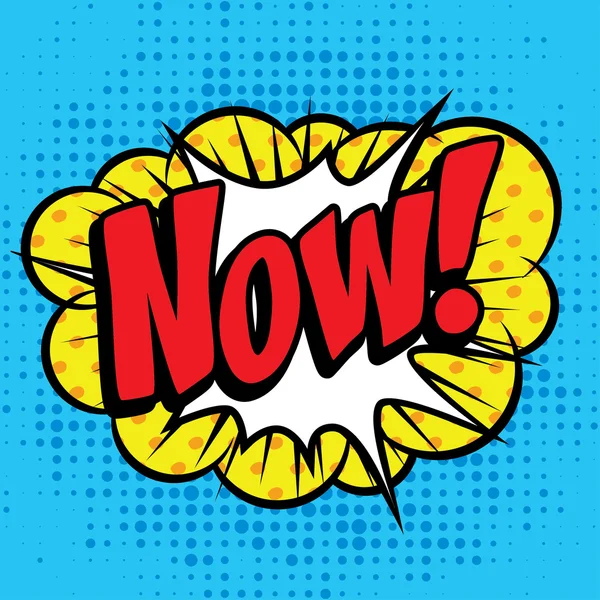 Pop Art comics - "Now!". — Stock Vector