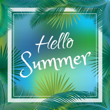 Yaz vektör çizim palmiye dalları ile tropikal arka plan üzerinde Merhaba. Merhaba yaz kampı yazı ile vektör poster. Elle çizilmiş. Sanat, baskı, karalama defteri, Web tasarımı için.