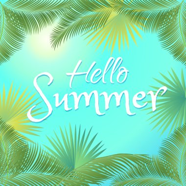Yaz vektör çizim palmiye dalları ile tropikal arka plan üzerinde Merhaba. Merhaba yaz kampı yazı ile vektör poster. Elle çizilmiş. Sanat, baskı, karalama defteri, Web tasarımı için.