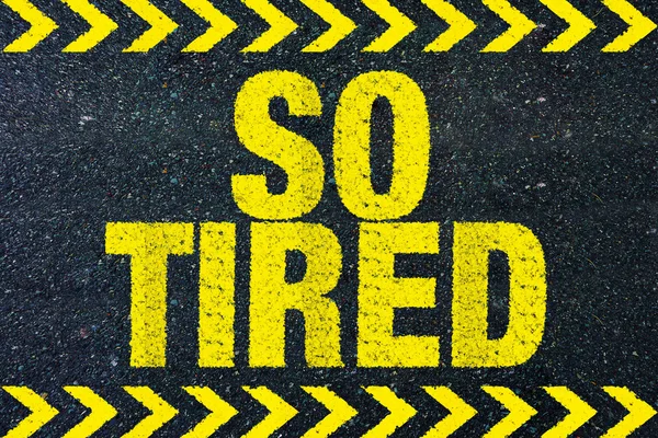 Τόσο Κουρασμένος Λέξη Στο Δρόμο — Φωτογραφία Αρχείου