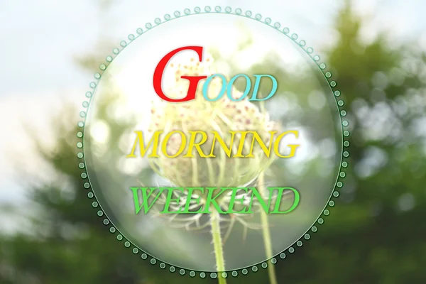 Good Morning Weekend Word — Stock Photo, Image