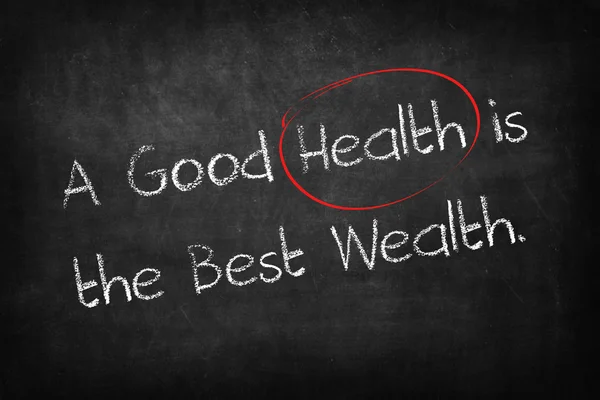 Eine Gute Gesundheit Ist Der Beste Reichtum Worte Auf Tafel — Stockfoto