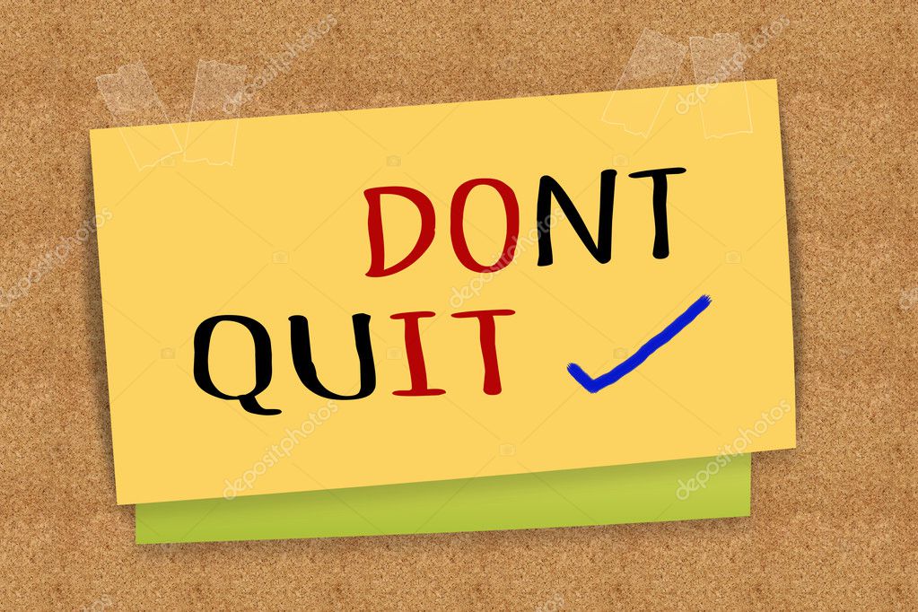 Dont Quit Sticky Note Stock Photo by ©sukanda 113601874