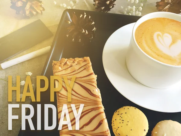 Happy Friday word on coffee with dessert background — Stock Photo, Image