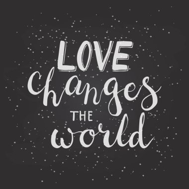El çizilmiş tipografi yazı cümlesi Aşk Değişir Dünya. 