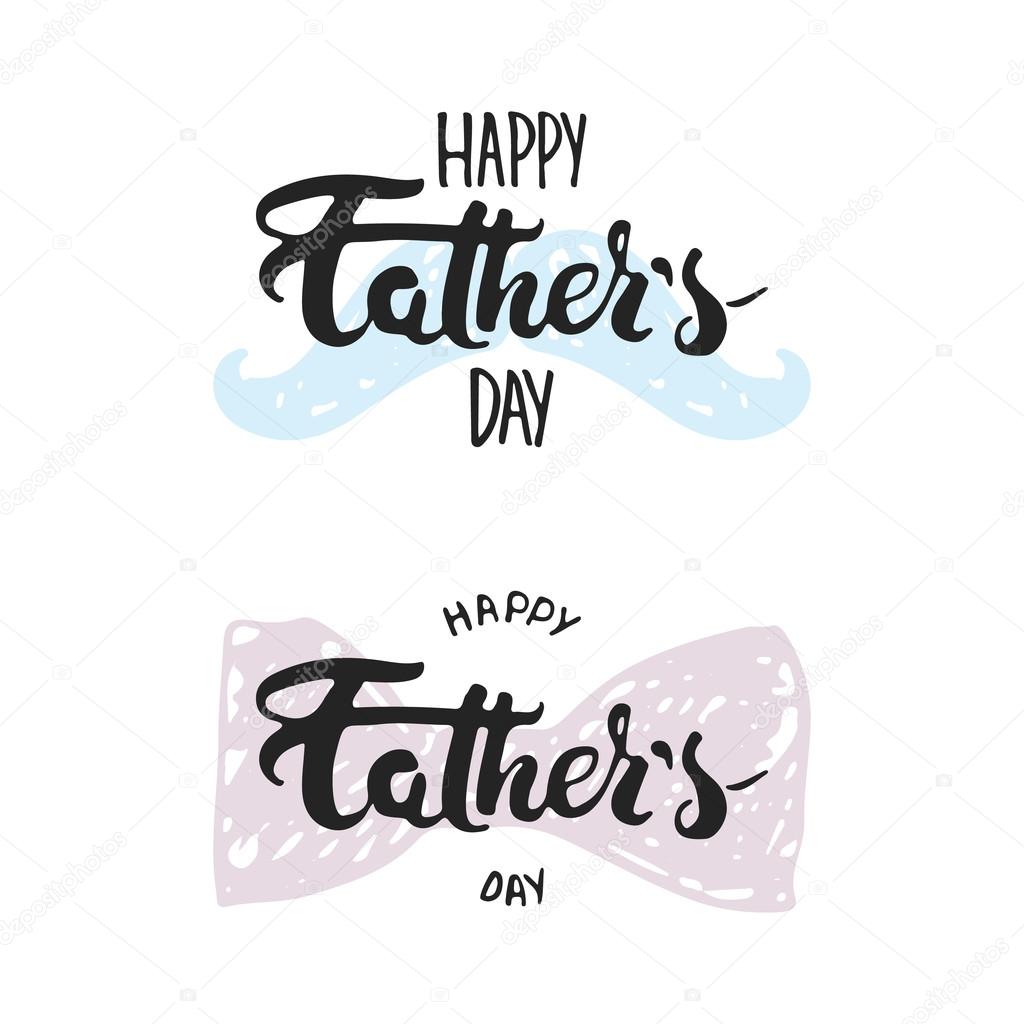 Happy Fathers Day Lettering Calligraphy Greeting Card With Mustache The Bow Tie Isolated On The White Background Vector Image By C Tumananet Vector Stock Happy Fathers Day Lettering Calligraphy Greeting Card With Mustache The Bow Tie Isolated On The White Background Vector Image By C Tumananet Vector Stock