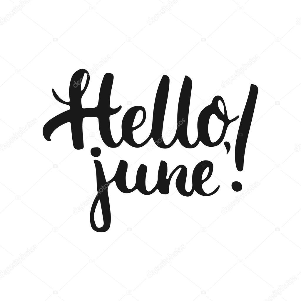 hand drawn typography lettering phrase hello june