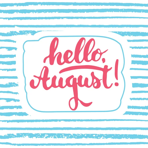 Ручная типографская надпись Hello, august on the blue sketch seamless line background. Забавная каллиграфия для поздравительной открытки или дизайна печати . — стоковый вектор