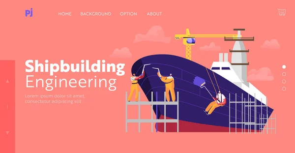 Shipbuilding Landing Page Template. Engineers Male Characters Welding and Painting Board Assembling Nautical Vessel — Stock Vector