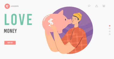 Love Money Landing Page Şablonu. Açgözlü Erkek Karakter Öpüşen Domuz Kumbarası. Açgözlülük, Sermaye Koleksiyonu, Nakit