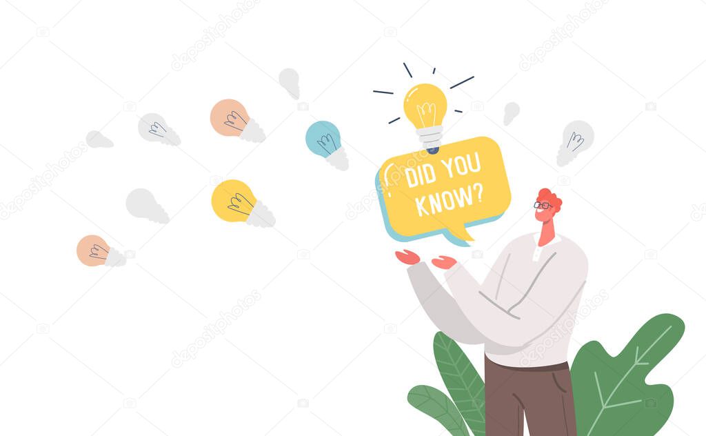 Did You Know Announcement, Man with Speech Bubble and Glowing Light Bulbs Representing Explanation of Interesting Facts