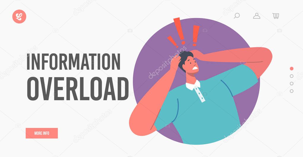Information Overload Landing Page Template. Stressed Character Holding Head with Exclamation Signs above, Negative News