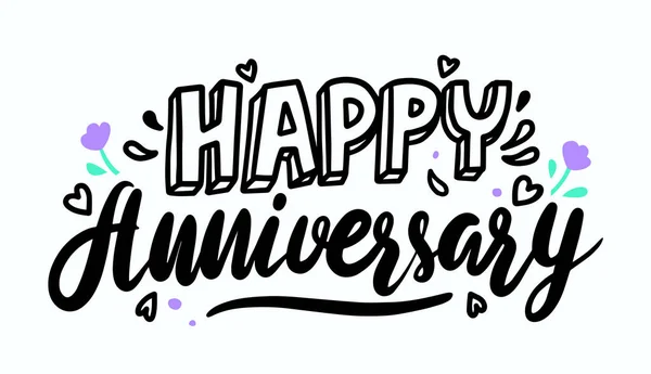 Buon anniversario disegnato a mano citazione di congratulazione con lettere Sketchy nero e fiori. Lettering, Font, Poster Design — Vettoriale Stock