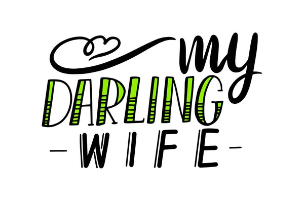 Minha querida esposa mão escrita letras ou tipografia com Doodle Heart. Bachelorette Cartaz de Convite, Cartão de Saudação —  Vetores de Stock