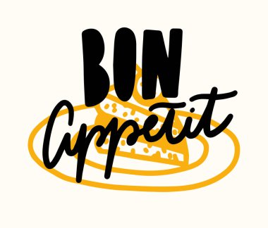 Kek dilimli Bon Appetit Alıntısı. El Yazması Harfler, Gıda Posteri Grafik Tasarım Elemanı veya Yazdırma
