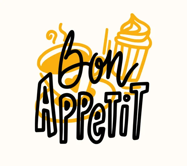 Bon Appetit Hand Drawn Lettering, Food Poster com Doodle Coffee Cup e Cupcake. Elemento de design gráfico, impressão para barra — Vetor de Stock