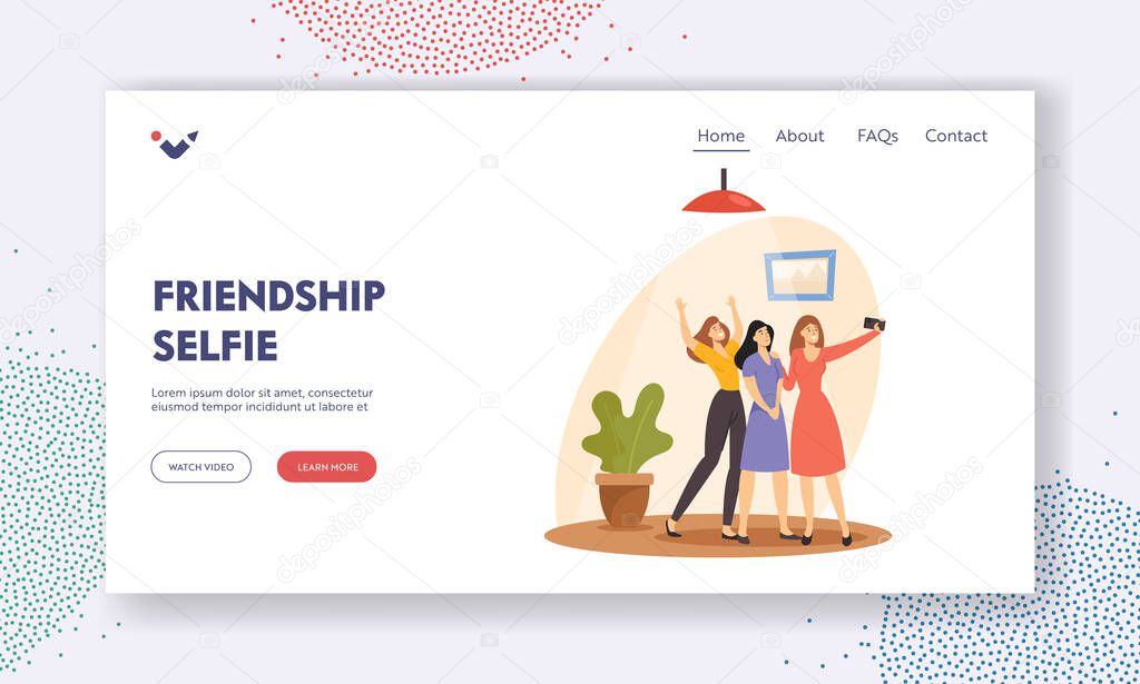 Friendship Selfie Landing Page Template. Cheerful Women Make Photo on Mobile Phone Posing on Camera. Friends Recreation