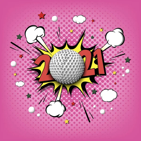 Újévi Számok 2021 Golf Labda Pop Art Stílusban Képregény Szöveg — Stock Vector
