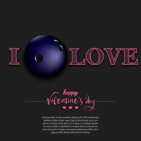 I love bowling. Happy Valentines Day — Stock Vector