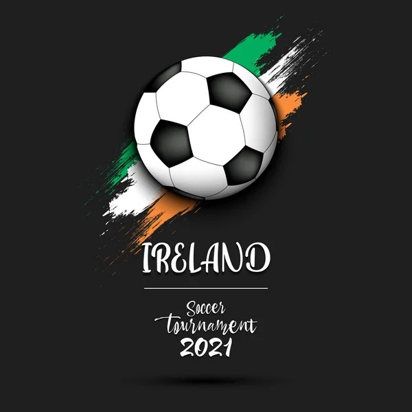 2021年足球锦标赛 足球以爱尔兰国旗为背景 足球主题图案的标志 矢量说明 — 图库矢量图片