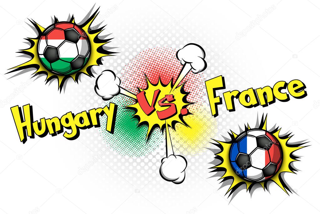 Soccer game Hungary vs France. Football tournament match 2020. Postponed to 2021. Pop art style. Design pattern. Vector illustration