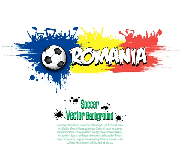 Zászló Románia Futball Rajongók Foltok Festék Egy Elszigetelt Háttérrel Tervezési — Stock Vector