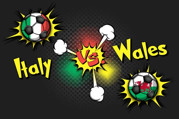 Fotbollsmatch Italien Mot Wales Fotbollsturneringsmatch 2020 Uppskjutet Till 2021 Popkonst — Stock vektor