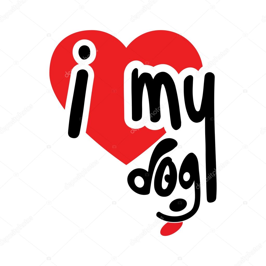 I Love my Dog vector illustration