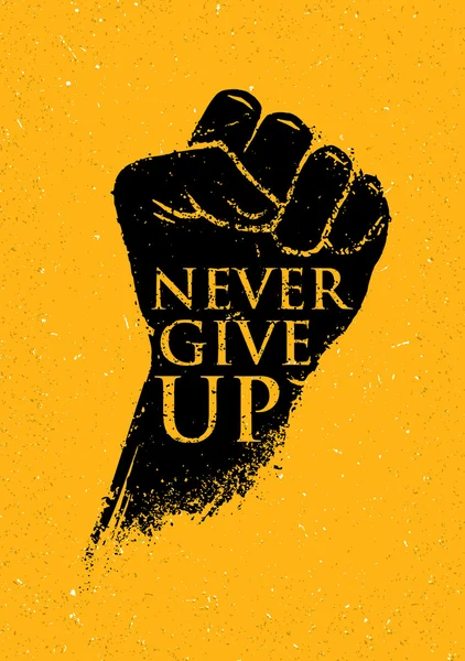 Motivation quote Never Give up. Hand drawn design element for greeting  card, poster or print. Never give up inspiration quote. Hand drawn  inspiration Stock Vector Image & Art - Alamy