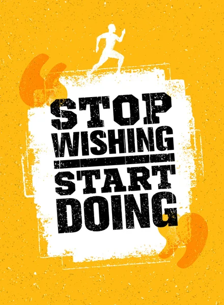 Stop Wishing Start Doing. — Stock Vector