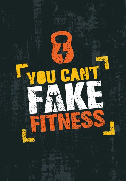 You Can 't Fake Fitness — стоковый вектор