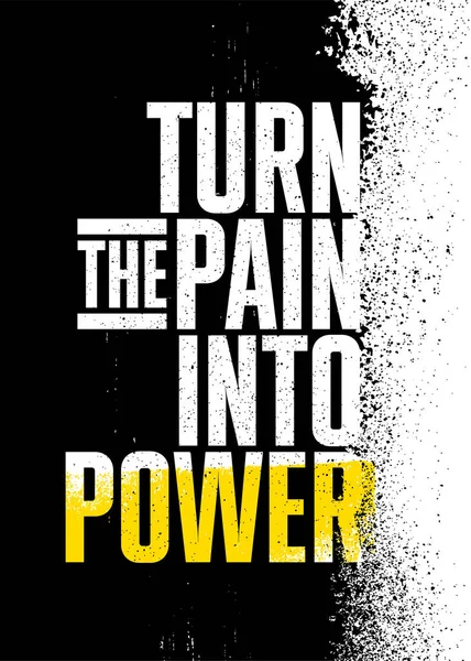 Μετατρέψτε τον πόνο σε δύναμη. Έμπνευση Sport Workout Τυπογραφία απόσπασμα Banner σε υφή φόντο. Εκτύπωση κινήτρου γυμναστηρίου — Διανυσματικό Αρχείο