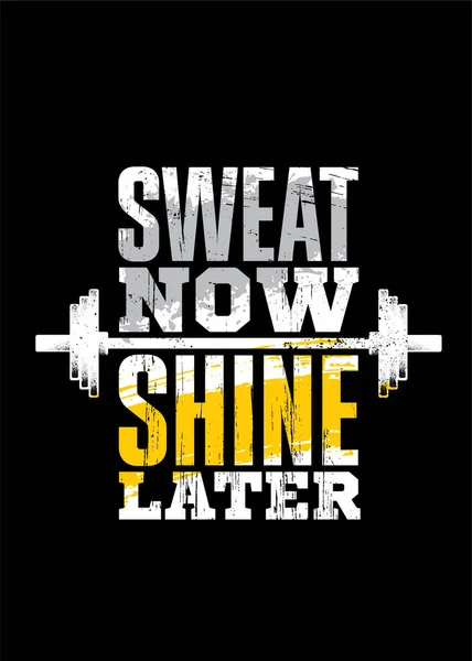 Sweat Now. Shine Later. Strong Workout Gym Motivation Quote Banner On Rough Grunge Background — Stock Vector