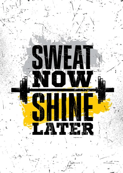 Zweet nu. Schijn later maar. Sterke Workout Gym Motivatie Citaat Banner op ruwe Grunge Achtergrond — Stockvector