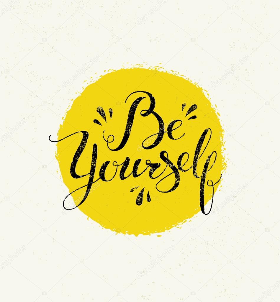 Be Yourself Lettering Motivation