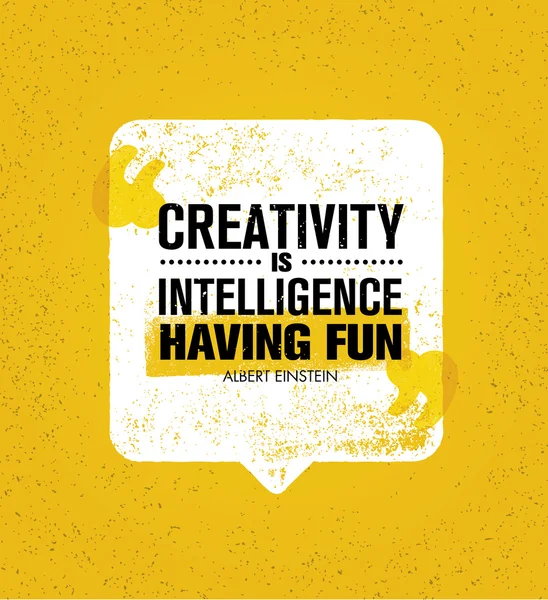 La creatividad es inteligencia divirtiéndose — Archivo Imágenes Vectoriales