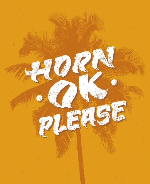 Horn Ok Por favor, letras de verão — Vetor de Stock