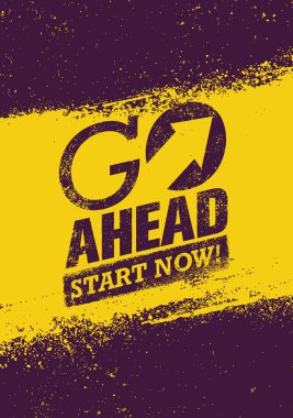 Go Ahead Start Now Quote clipart