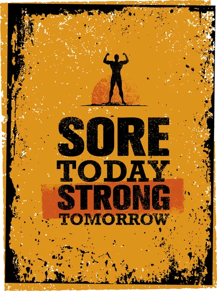 Sore Today Strong Tomorrow Citação — Vetor de Stock