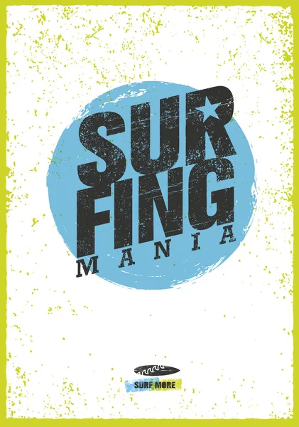 Surfing Mania Cartaz de motivação criativa — Vetor de Stock